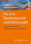 E-Book (pdf) Das neue Bauvertragsrecht nach BGB kompakt von Falk Würfele, Alexander Muchowski