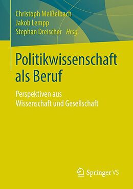 E-Book (pdf) Politikwissenschaft als Beruf von 