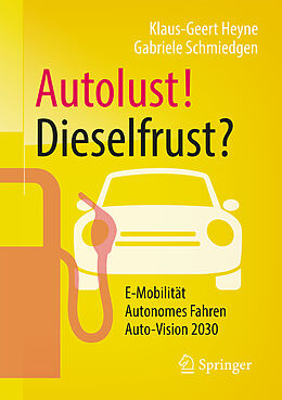 E-Book (pdf) Autolust! Dieselfrust? von Klaus-Geert Heyne, Gabriele Schmiedgen