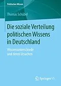 E-Book (pdf) Die soziale Verteilung politischen Wissens in Deutschland von Thomas Schübel