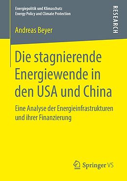 E-Book (pdf) Die stagnierende Energiewende in den USA und China von Andreas Beyer