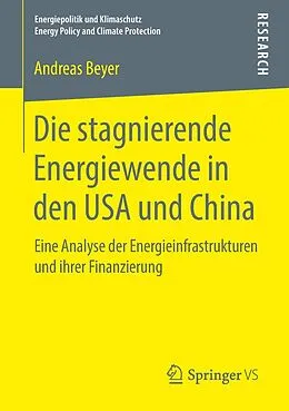 E-Book (pdf) Die stagnierende Energiewende in den USA und China von Andreas Beyer