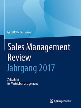 Fester Einband Sales Management Review - Jahrgang 2017 von 