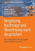 E-Book (pdf) Vergütung, Nachträge und Abrechnung nach Ansprüchen von Birthe Saalbach, Markus G. Viering, Christian Zanner