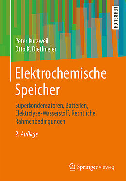 Kartonierter Einband Elektrochemische Speicher von Peter Kurzweil, Otto K. Dietlmeier
