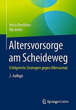 E-Book (pdf) Altersvorsorge am Scheideweg von Heinz Benölken, Nils Bröhl