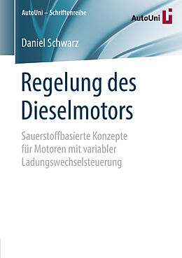 Kartonierter Einband Regelung des Dieselmotors von Daniel Schwarz