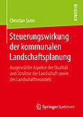 E-Book (pdf) Steuerungswirkung der kommunalen Landschaftsplanung von Christian Stein