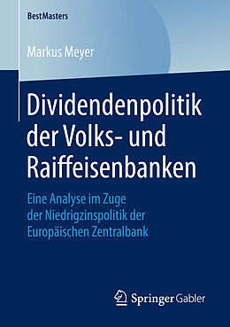 Kartonierter Einband Dividendenpolitik der Volks- und Raiffeisenbanken von Markus Meyer