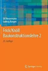 Fester Einband Frick/Knöll Baukonstruktionslehre 2 von Ulf Hestermann, Ludwig Rongen