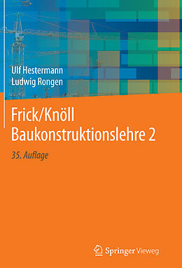 Fester Einband Frick/Knöll Baukonstruktionslehre 2 von Ulf Hestermann, Ludwig Rongen
