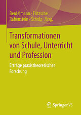 Kartonierter Einband Transformationen von Schule, Unterricht und Profession von 