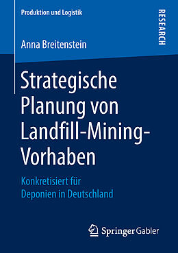 Kartonierter Einband Strategische Planung von Landfill-Mining-Vorhaben von Anna Breitenstein