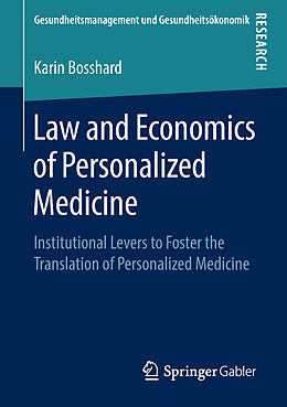 Kartonierter Einband Law and Economics of Personalized Medicine von Karin Bosshard