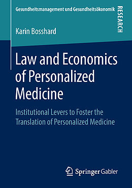 E-Book (pdf) Law and Economics of Personalized Medicine von Karin Bosshard