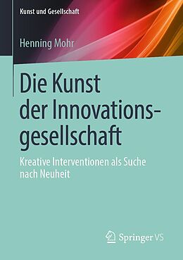 E-Book (pdf) Die Kunst der Innovationsgesellschaft von Henning Mohr