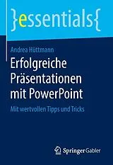 E-Book (pdf) Erfolgreiche Präsentationen mit PowerPoint von Andrea Hüttmann