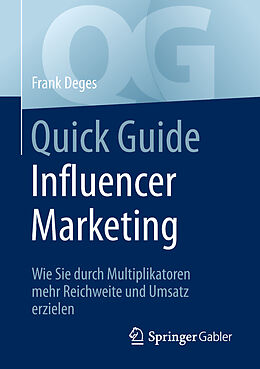 Kartonierter Einband Quick Guide Influencer Marketing von Frank Deges