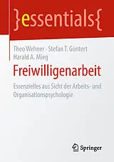 E-Book (pdf) Freiwilligenarbeit von Theo Wehner, Stefan T. Güntert, Harald A. Mieg