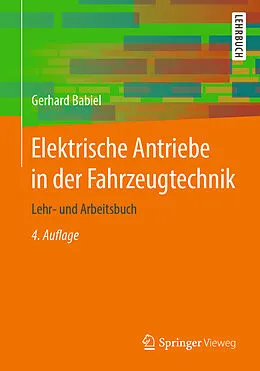 E-Book (pdf) Elektrische Antriebe in der Fahrzeugtechnik von Gerhard Babiel