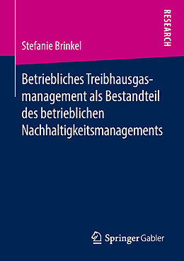 Kartonierter Einband Betriebliches Treibhausgasmanagement als Bestandteil des betrieblichen Nachhaltigkeitsmanagements von Stefanie Brinkel