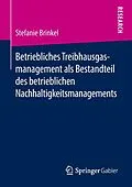 E-Book (pdf) Betriebliches Treibhausgasmanagement als Bestandteil des betrieblichen Nachhaltigkeitsmanagements von Stefanie Brinkel