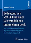 E-Book (pdf) Bedeutung von Soft Skills in einer sich wandelnden Unternehmenswelt von Michaela Moser