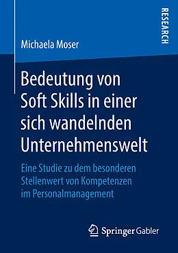 E-Book (pdf) Bedeutung von Soft Skills in einer sich wandelnden Unternehmenswelt von Michaela Moser