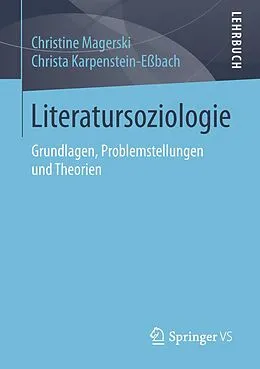 E-Book (pdf) Literatursoziologie von Christine Magerski, Christa Karpenstein-Eßbach