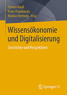 Kartonierter Einband Wissensökonomie und Digitalisierung von 