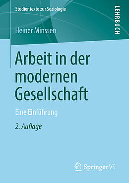 E-Book (pdf) Arbeit in der modernen Gesellschaft von Heiner Minssen
