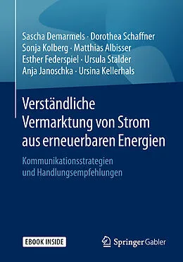 E-Book (pdf) Verständliche Vermarktung von Strom aus erneuerbaren Energien von Sascha Demarmels, Dorothea Schaffner, Sonja Kolberg