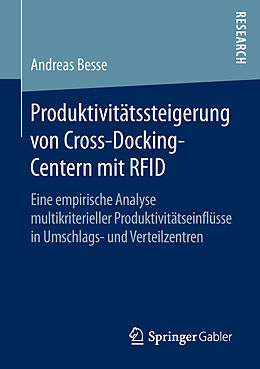E-Book (pdf) Produktivitätssteigerung von Cross-Docking-Centern mit RFID von Andreas Besse