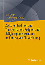 Kartonierter Einband Zwischen Tradition und Transformation: Religion und Religionsgemeinschaften im Kontext von Pluralisierung von 