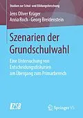 E-Book (pdf) Szenarien der Grundschulwahl von Jens Oliver Krüger, Anna Roch, Georg Breidenstein