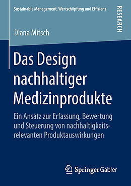 Kartonierter Einband Das Design nachhaltiger Medizinprodukte von Diana Mitsch