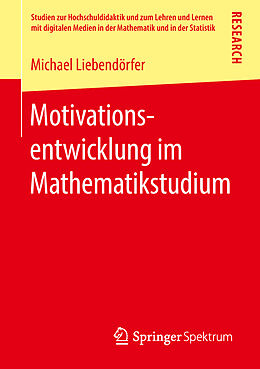 Kartonierter Einband Motivationsentwicklung im Mathematikstudium von Michael Liebendörfer