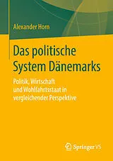 Kartonierter Einband Das politische System Dänemarks von Alexander Horn