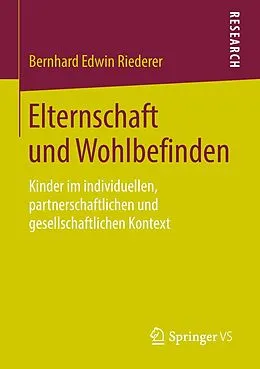 E-Book (pdf) Elternschaft und Wohlbefinden von Bernhard Edwin Riederer