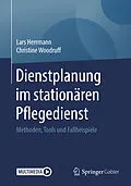 E-Book (pdf) Dienstplanung im stationären Pflegedienst von Lars Herrmann, Christine Woodruff