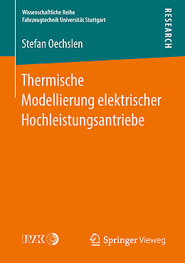 Kartonierter Einband Thermische Modellierung elektrischer Hochleistungsantriebe von Stefan Oechslen
