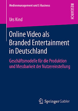 Kartonierter Einband Online Video als Branded Entertainment in Deutschland von Urs Kind