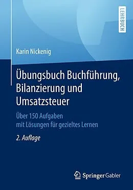 E-Book (pdf) Übungsbuch Buchführung, Bilanzierung und Umsatzsteuer von Karin Nickenig
