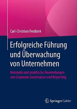 E-Book (pdf) Erfolgreiche Führung und Überwachung von Unternehmen von Carl-Christian Freidank