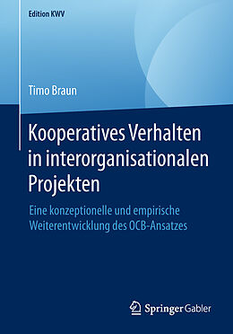 Kartonierter Einband Kooperatives Verhalten in interorganisationalen Projekten von Timo Braun