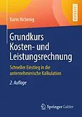 E-Book (pdf) Grundkurs Kosten- und Leistungsrechnung von Karin Nickenig