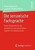 E-Book (pdf) Die sensorische Fachsprache von Dorota Majchrzak, Caroline Schlinter-Maltan