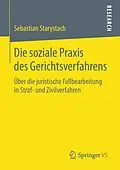 E-Book (pdf) Die soziale Praxis des Gerichtsverfahrens von Sebastian Starystach