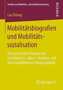 E-Book (pdf) Mobilitätsbiografien und Mobilitätssozialisation von Lisa Döring