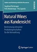 E-Book (pdf) Natural Wines aus Kundensicht von Siegfried Pöchtrager, Felix Niedermayr, Pia Sajovitz